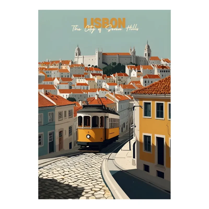 Lisbon - The City of Seven Hills Poster